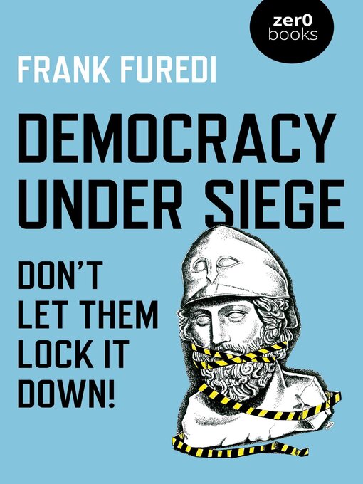 Title details for Democracy Under Siege by Frank Furedi - Available